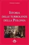Giacomo Casanova - Istoria delle turbolenze della Polonia