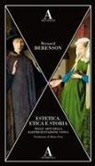 Bernard Berenson - Estetica, etica e storia nelle arti della rappresentazione visiva