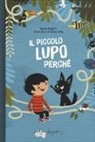 Sylvia Englert, Sabine Dully - Il piccolo lupo Perché