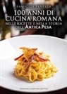 Famiglia Panella - 100 anni di cucina romana nelle ricette e nella storia dell'Antica Pesa