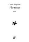 Chiara Scaglianti - Vite vacue