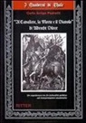 Carlo A. Pedretti - «Il cavaliere, la morte e il diavolo» di Albrecht Dürer. Un capolavoro tra (in-)attualità ed interpretazioni esoteriche