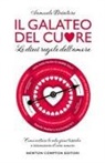 Samuele Briatore - Il galateo del cuore. Le dieci regole dell'amore