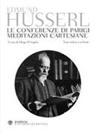 Edmund Husserl, Diego D'Angelo - Le conferenze di Parigi-Meditazioni cartesiane