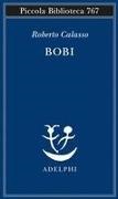 Roberto Calasso - Bobi
