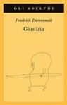 Friedrich Dürrenmatt - Giustizia