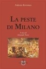 Federico Borromeo, Armando Torno - La peste di Milano