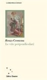 Renzo Cremona - Le vite perpendicolari