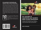 Alena Seehuber - Un concetto di movimento per bambini della scuola elementare