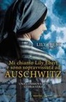 Lily Ebert, Dov Forman - Mi chiamo Lily Ebert e sono sopravvissuta ad Auschwitz
