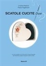 Cristina Notore, Paola Paglierani - Scatole cucite due