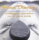 Maria Lucrezia Dau, Silvano Siviero - Stone therapy. Massaggio ayurvedico con le pietre calde