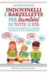 Animatamente - Indovinelli e barzellette per bambini di tutte le età. Intrattenimento e risate da soli o in compagnia