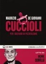 Maurizio De Giovanni, Peppe Servillo - Cuccioli per i Bastardi di Pizzofalcone letto da Peppe Servillo. Audiolibro. CD Audio formato MP3 (Audiolibro)