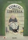 Célia Chauffrey, Celine Sorin - L' orco della libreria
