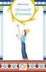 Stefania Croce - Gli oracoli di Lemuria