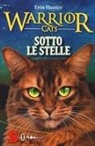 Erin Hunter - Sotto le stelle. Warrior cats