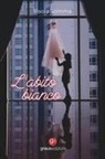 Paola Somma - L' abito bianco