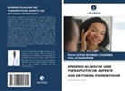 Félix ATADOKPEDE, Pierre KITHA BITINGO LUSAMBIA - EPIDEMIO-KLINISCHE UND THERAPEUTISCHE ASPEKTE VON ERYTHEMA PIGMENTOSUM