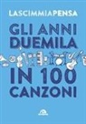 Gli anni 2000 in 100 canzoni
