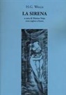 Herbert George Wells, Matteo Noja - La sirena. Testo inglese a fronte
