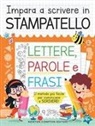 Impara a scrivere in stampatello. Maiuscolo e minuscolo
