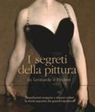 Pietro C. Marani - I segreti della pittura da Leonardo a Picasso