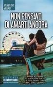 Penelope Ward - Non pensavo di amarti ancora