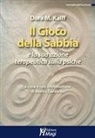 Dora M. Kalff, Marco Garzonio - Il gioco della sabbia e la sua azione terapeutica