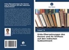 Fahad T K - Urdu-Übersetzungen des Korans und ihr Einfluss auf den indischen Subkontinent
