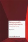 Sergio Tramma - Pedagogia e contemporaneità. Educare al tempo della crisi