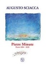 Augusto Sciacca - Pietre minute. Poesie 2004-2020