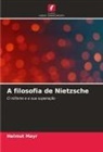 Helmut Mayr - A filosofia de Nietzsche