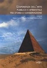 Alessia Cadetti, Claudia Marchese, Federica Pace - L' esperienza dell'arte pubblica e ambientale tra storia e conservazione