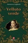 Marianna Gagliardi - Velluto verde