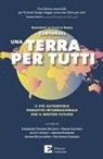 Gianfranco Bologna, Sandrine Dixson-Declève, Owen Gaffney, Jayati Ghosh, Jorgen Randers, Johan Rockström... - Una Terra per tutti. Il più autorevole progetto internazionale per il nostro futuro
