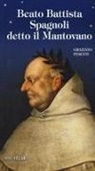 Graziano Pesenti - Beato Battista Spagnoli detto il Mantovano
