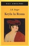 Isaac Bashevis Singer, Elisabetta Zevi - Keyla la rossa