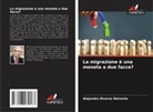Alejandro Riveros Nalvarte - La migrazione è una moneta a due facce?