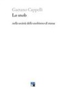 Gaetano Cappelli - Lo snob nella società dello snobismo di massa