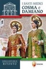 Vito Piccinonna - I santi medici Cosma e Damiano. Basilica-Santuario di Bitonto