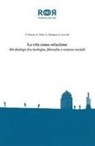 Pierpaolo Donati, Antonio Malo, Giulio Maspero - La vita come relazione. Un dialogo fra teologia, filosofia e scienze sociali