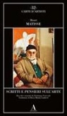 Henri Matisse, Dominique Fourcade - Scritti e pensieri sull'arte