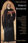 Roberto Renzetti - Storia di Benedetto. Un'oasi fondamentalista in un deserto di corruzione, violenze, soprusi e lascivia in cui saranno coinvolti anche alcuni monaci benedettini
