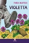 Fabia Mustica - Violetta