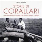 Ninni Ravazza - Storie di corallari. Le avventure degli uomini che hanno sfidato gli abissi