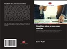Soner Aydin - Gestion des processus métier