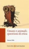Simone Pollo - Umani e animali: questioni di etica