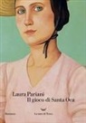 Laura Pariani - Il gioco di Santa Oca