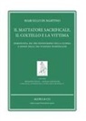 Marcello De Martino - Il mattatore sacrificale, il coltello e la vittima. Morfologia del Dio indoeuropeo della guerra e genesi delle tre funzioni duméziliane